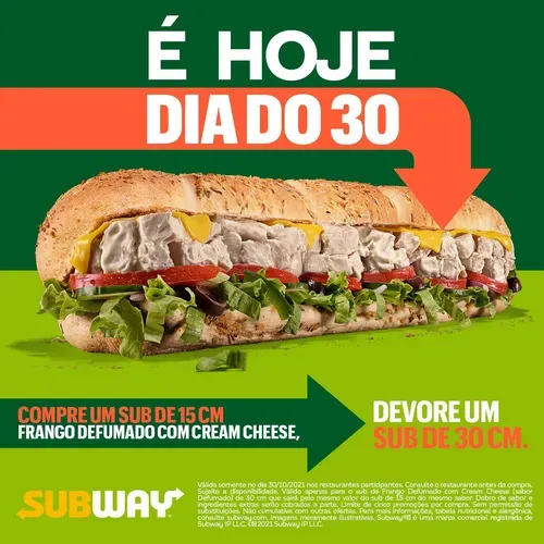 Dia Do 30 - Sub Frango Defumado Com Cream Cheese - Subway Brasil